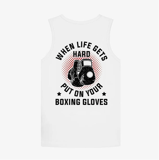 When Life Gets Hard Put On Your Boxing Gloves Printed Women's Vest