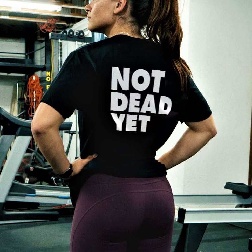 Not Dead Yet Printed Women's T-shirt