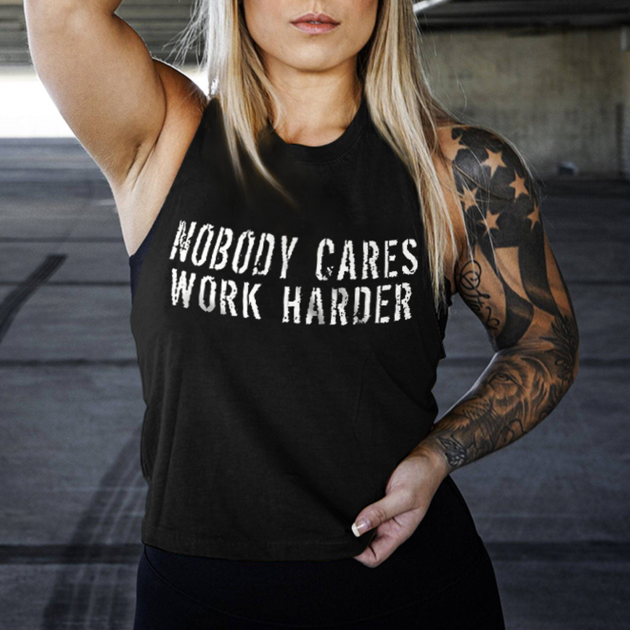 Nobody Cares Work Harder Printed Women's Crop Top
