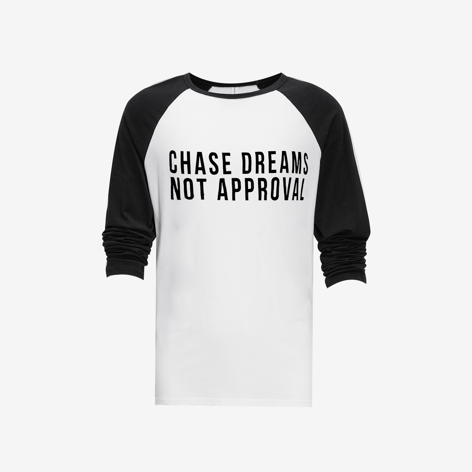 Chase Dreams Not Approval Long Sleeve T-shirt-traneing