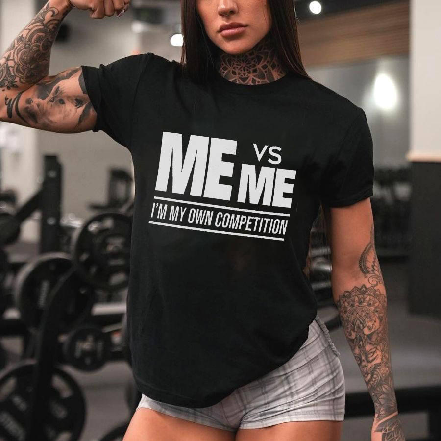 Me Vs Me, I'm My Own Competition Printed Women's T-shirt