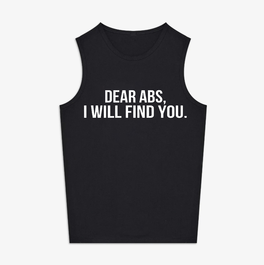 Dear Abs, I Will Find You Print Women's Vest-traneing