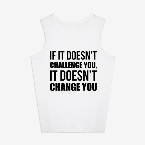 If It Doesn't Challenge You, It Doesn't Change You Printed Women's Vest