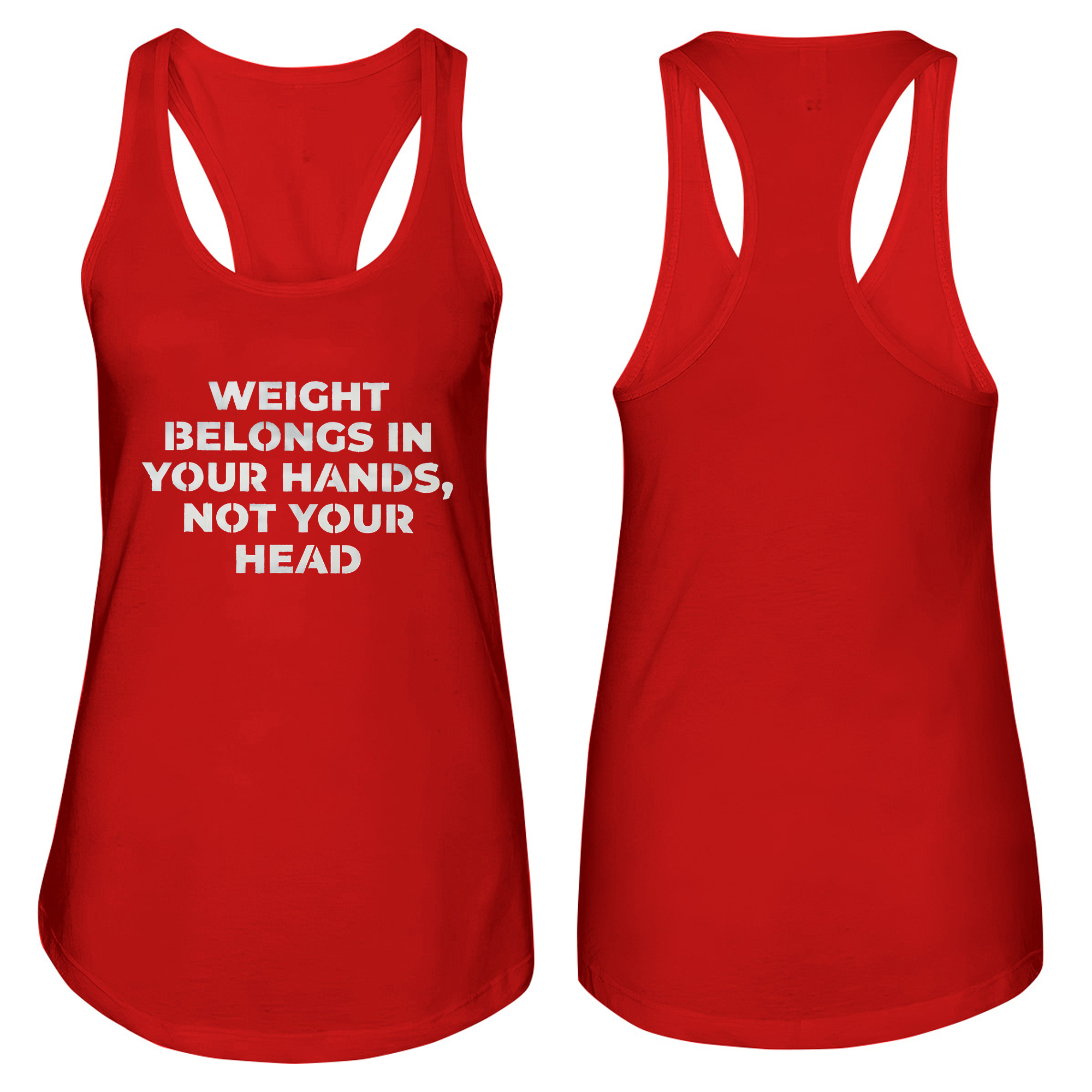 Weight Belongs In Your Hands, Not Your Head Print Women's Tank Top