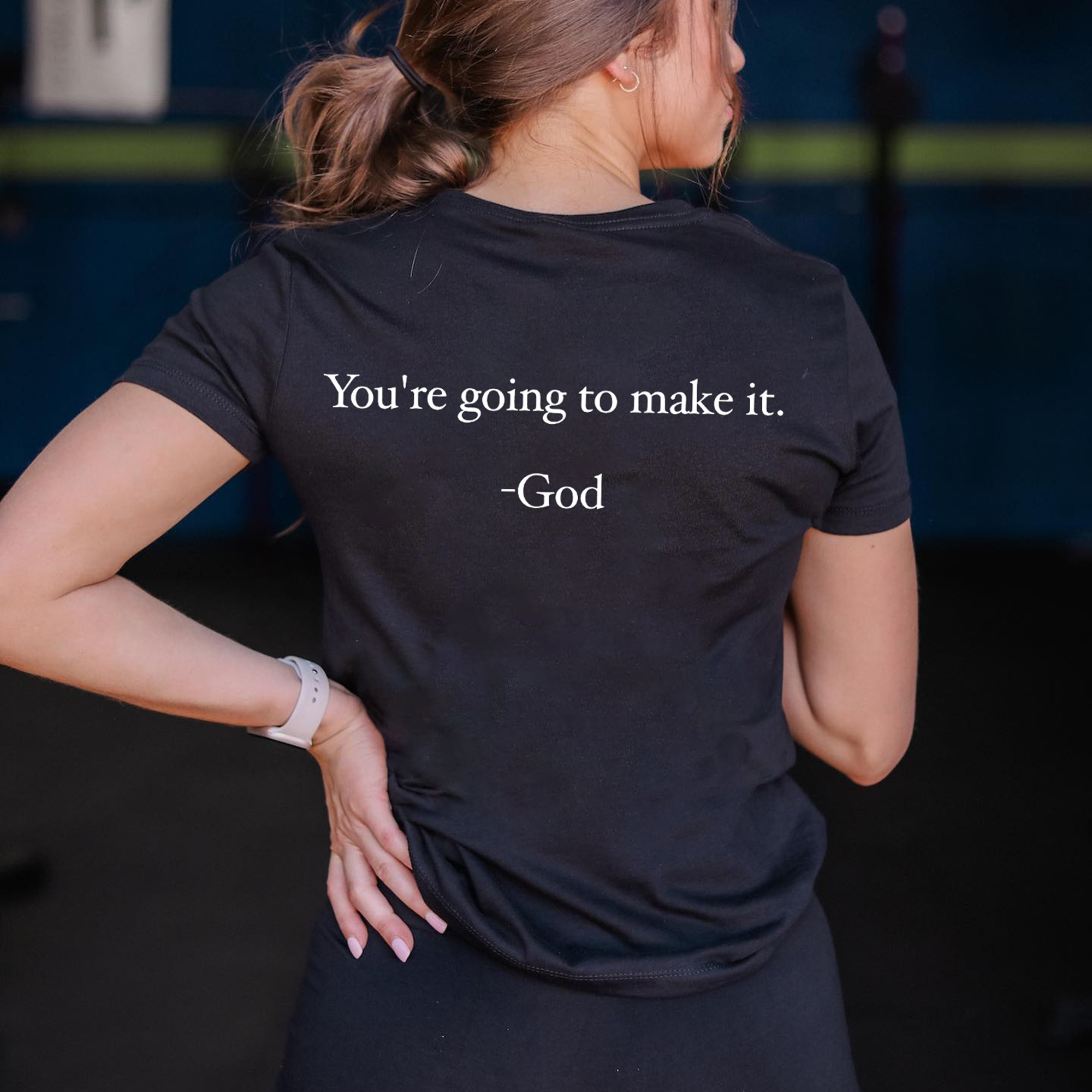 You're Going To Make It -God Print Women's T-shirts