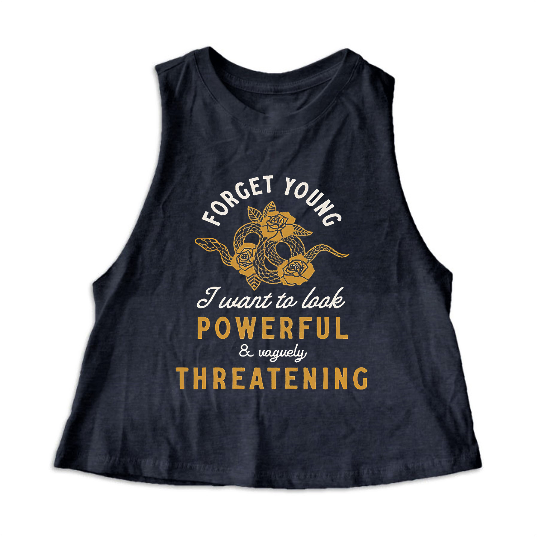 Forget Young I Want To Look Powerful Printed Women's Crop Top 
