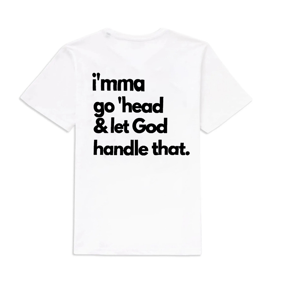 Let God Handle That Printed Women's T-shirt