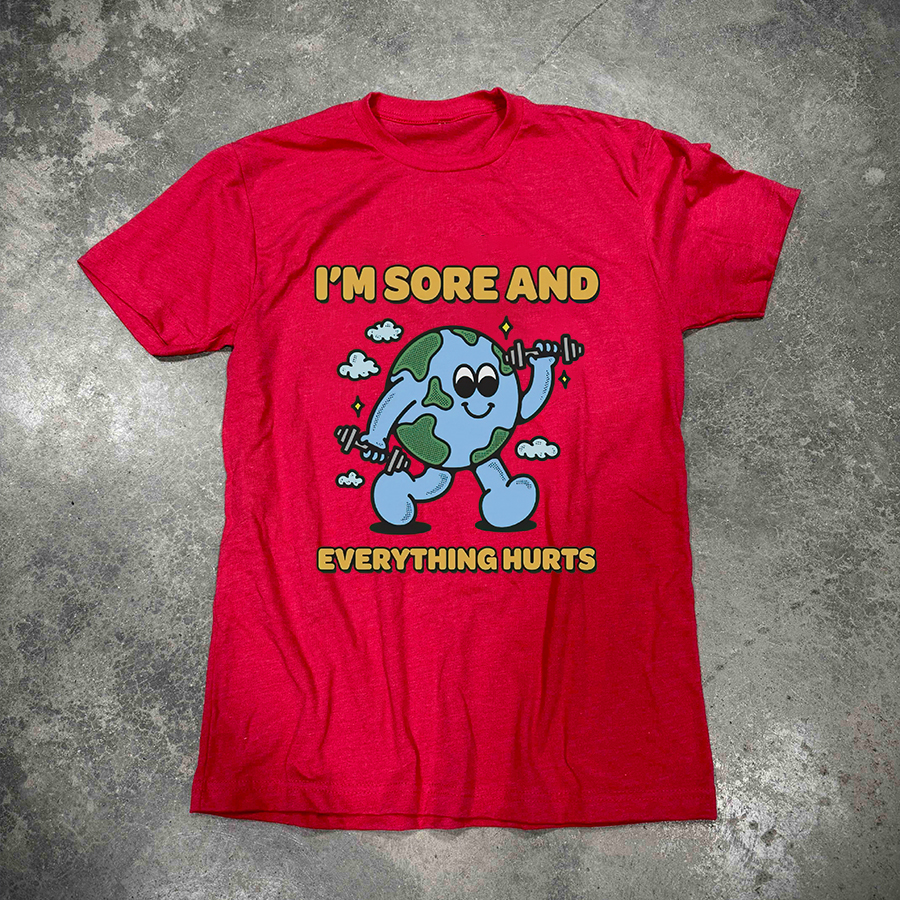 I'm Sore And Everything Hurts Printed Women's T-shirt -traneing