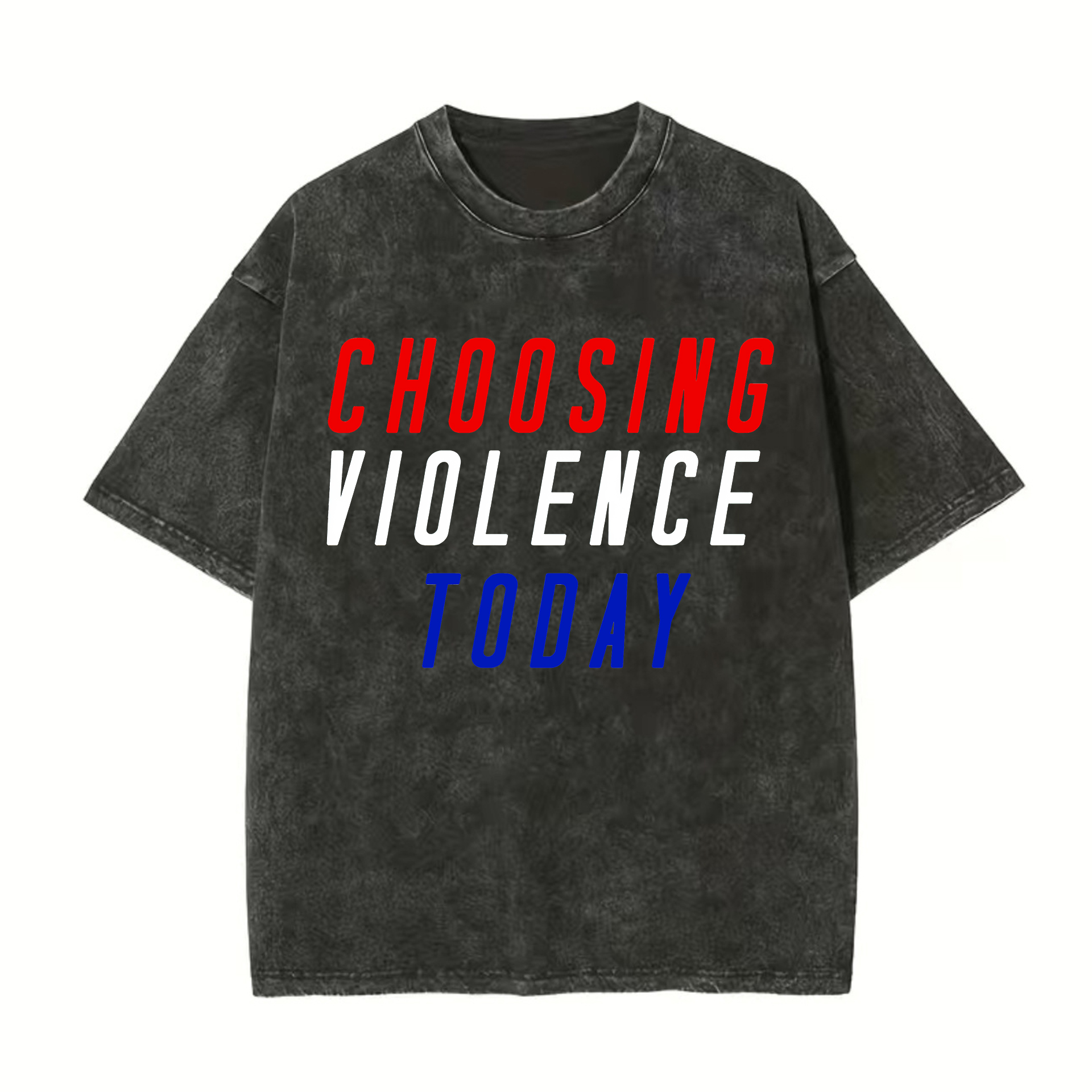 Choosing Violence Today Printed Oversize Washed T-Shirt-traneing
