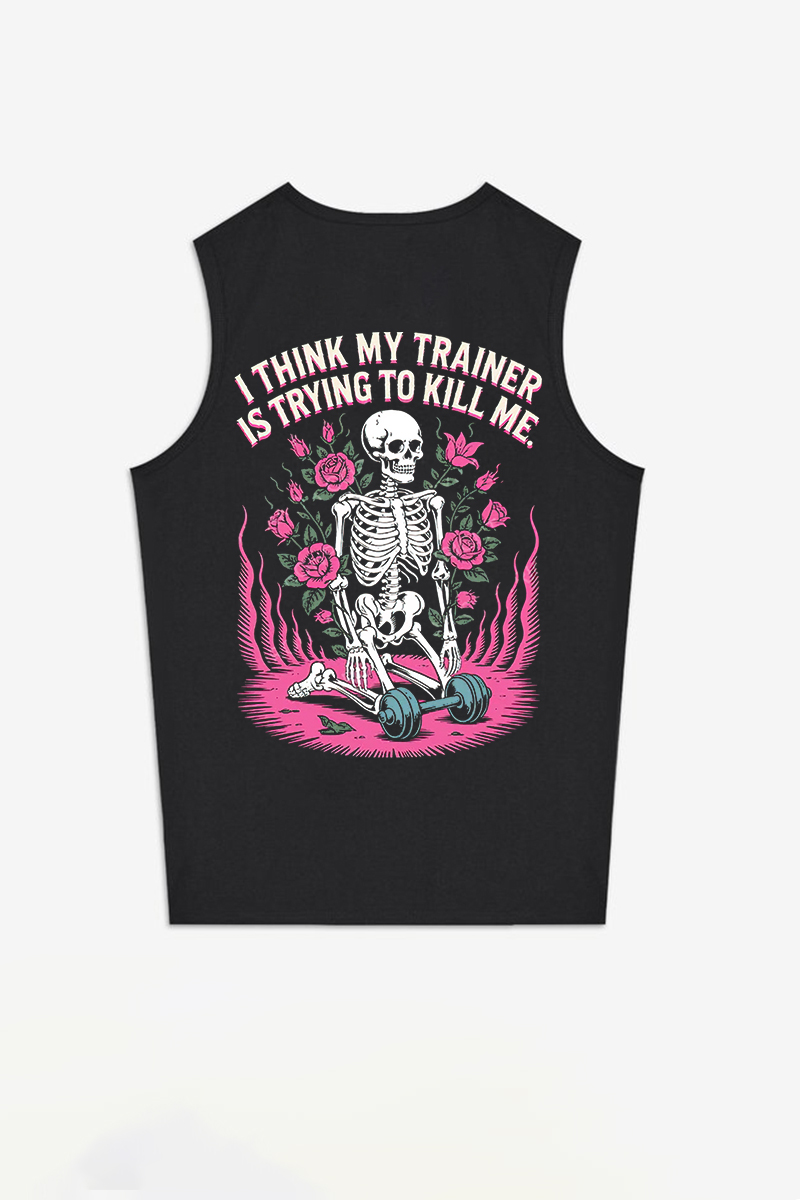 I Think My Trainer Is Trying To Kill Me Printed Women's Vest-traneing