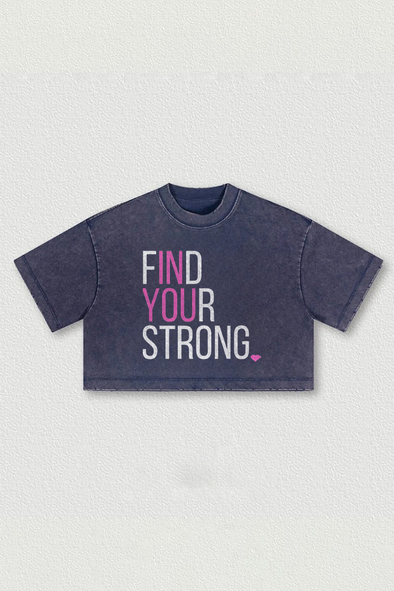 Find Your Strong Printed Washed Women's Cropped Top-traneing