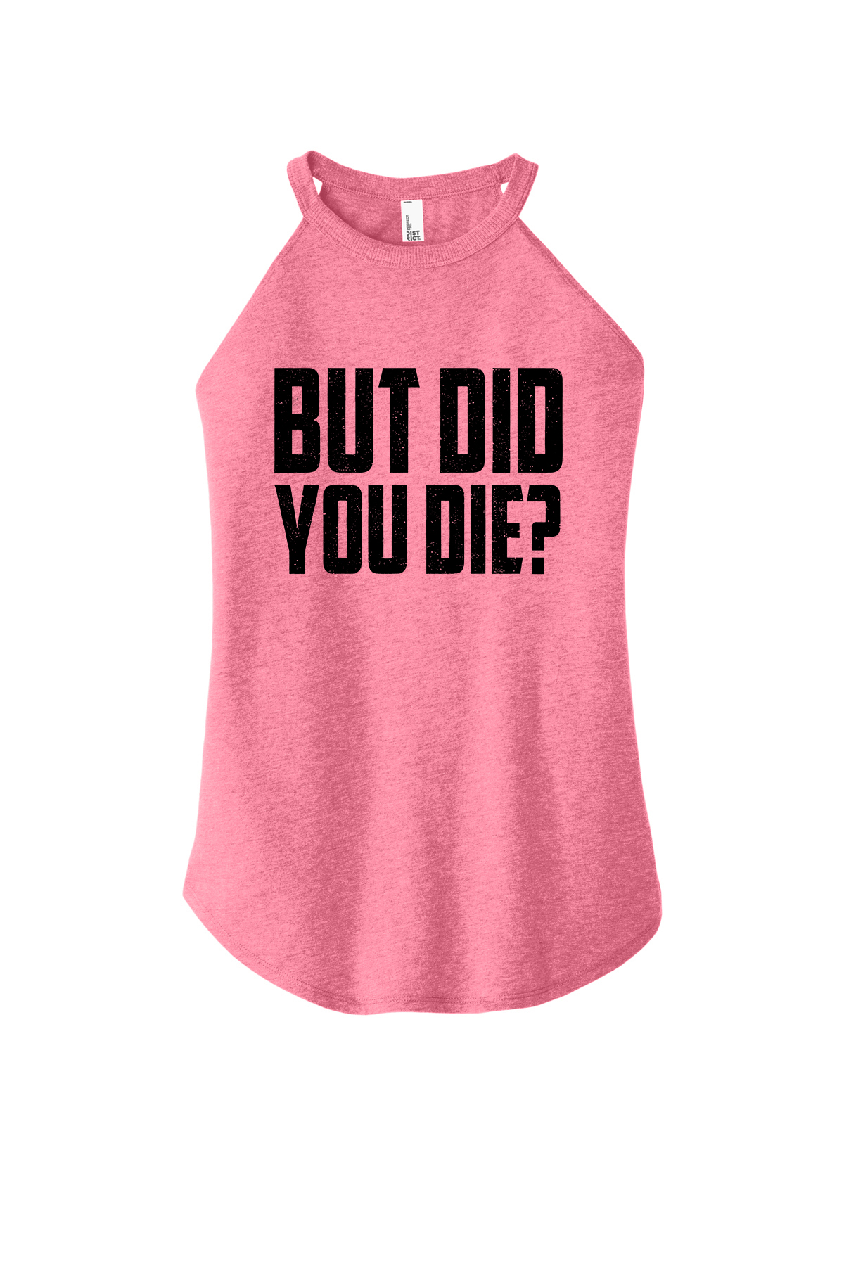 But Did You Die? Printed Yoga Tank Tops Image - 6