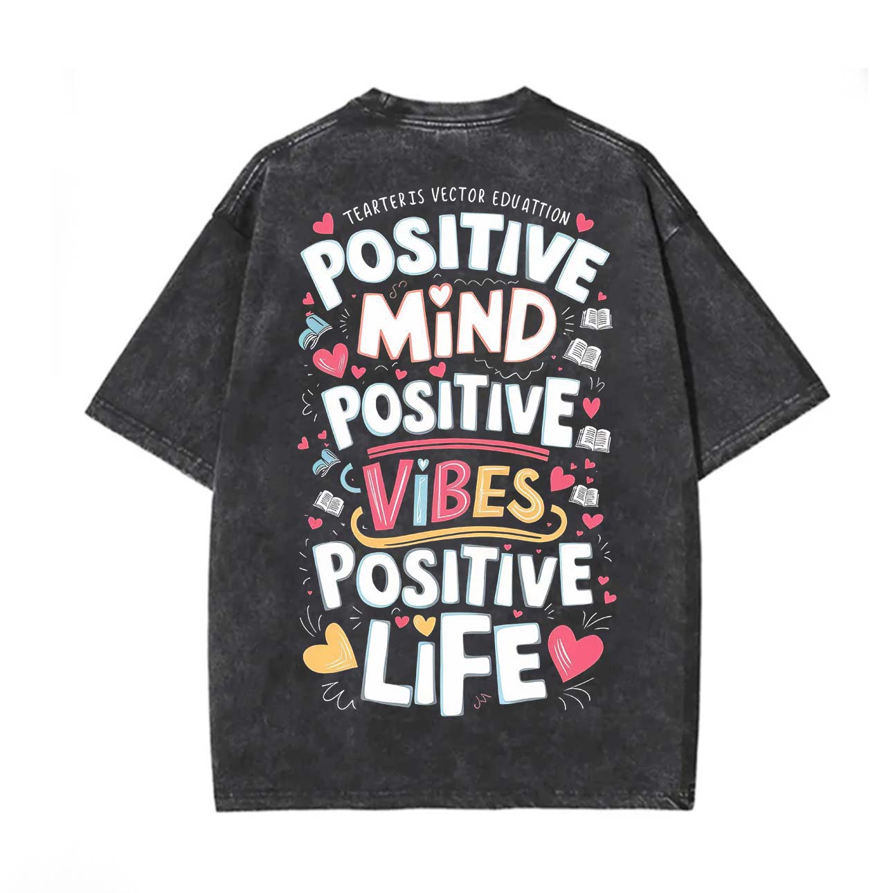 Positive Mind Positive Vibes Positive Life Printed Unisex Washed T-Shirt-traneing