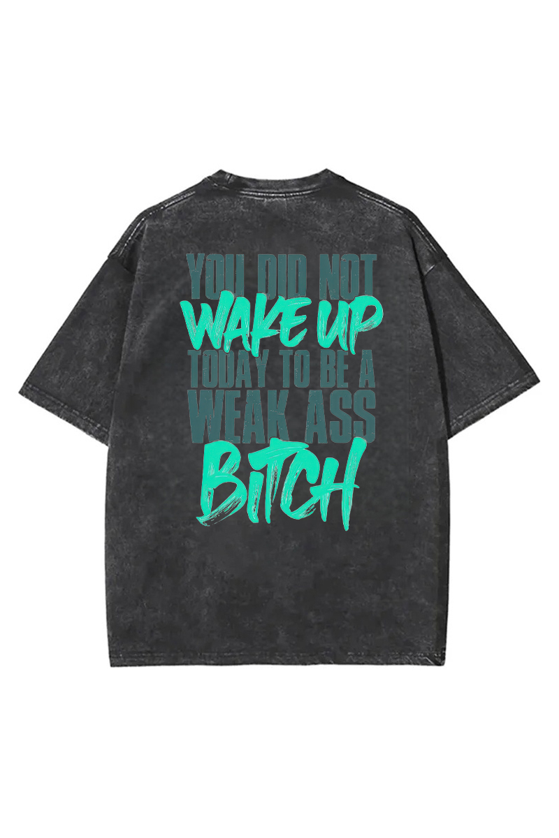 Wake Up Bitch Printed Unisex Washed T-Shirt-traneing