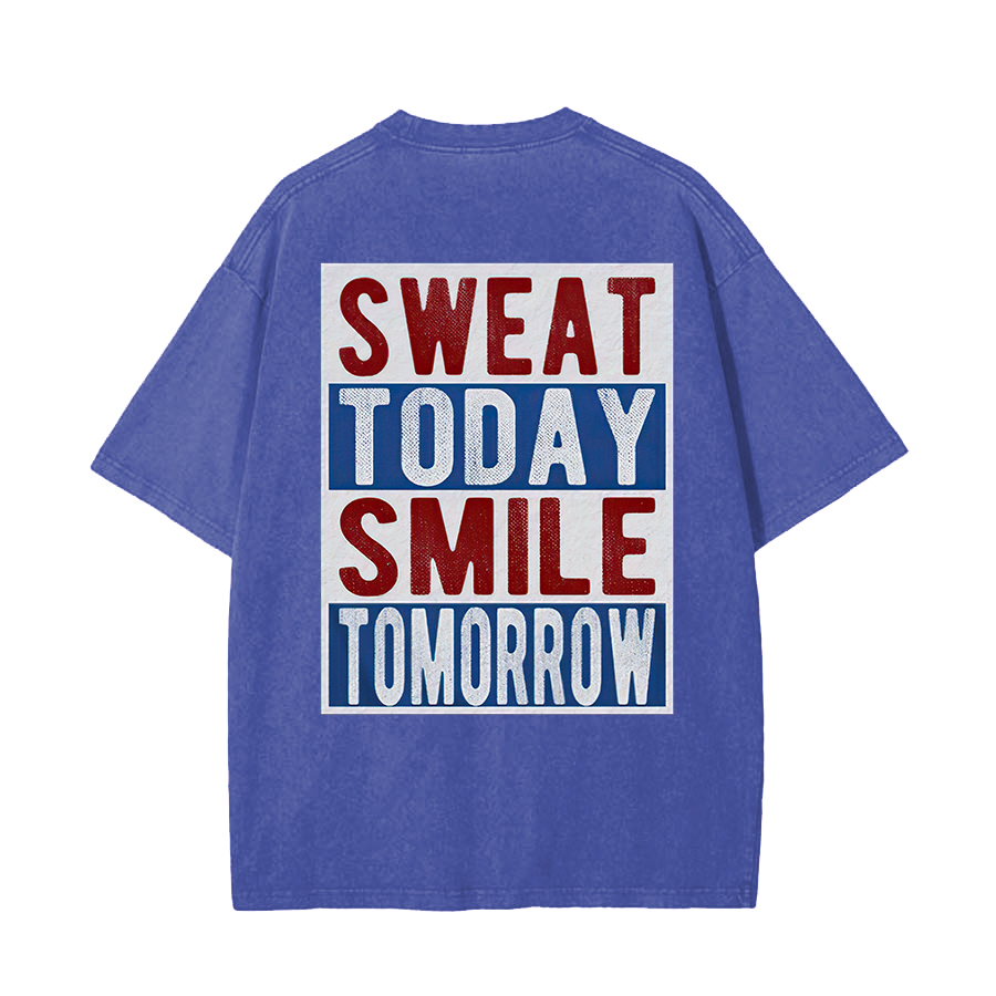 Sweat Today Smile Tomorrow Printed Unisex Washed T-Shirt-traneing