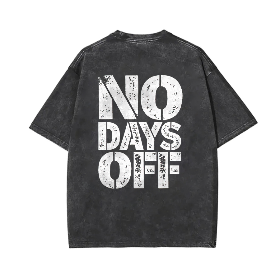 No Days Off Printed Unisex Washed T-Shirt-traneing