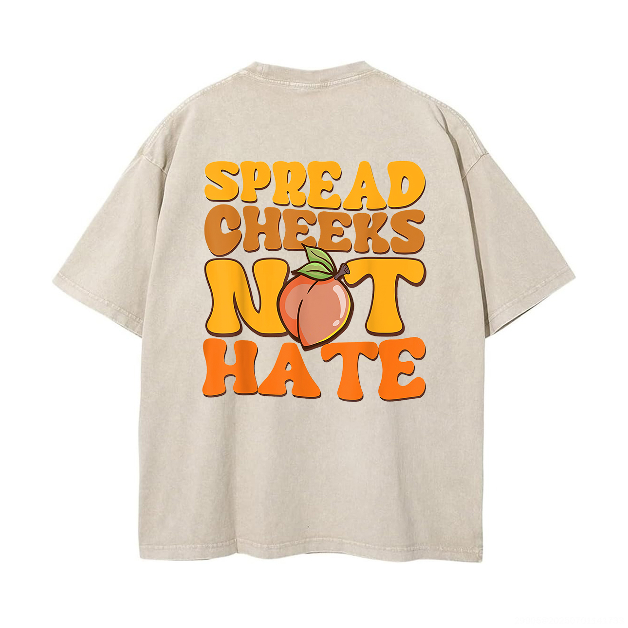 Spread Cheeks Not Hate Printed Unisex Washed T-Shirt-traneing