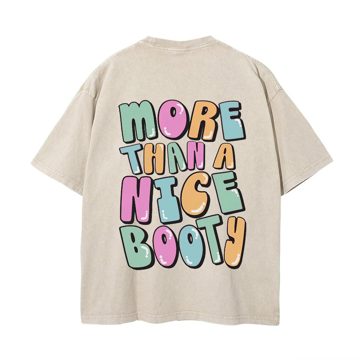 More Than A Nice Booty Printed Unisex Washed T-Shirt-traneing