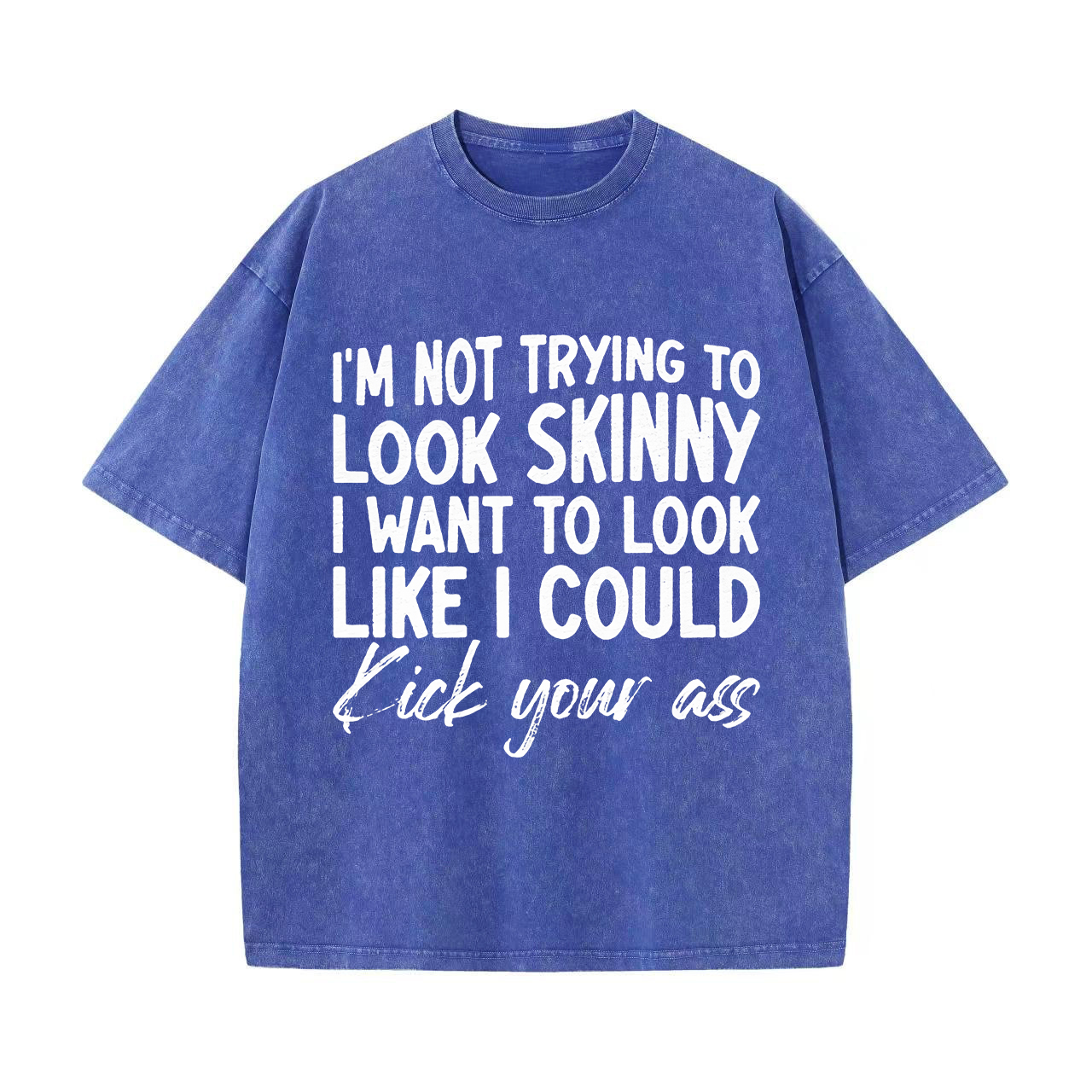 I'm Not Trying To Look Skinny Printed Unisex Washed T-Shirt-traneing