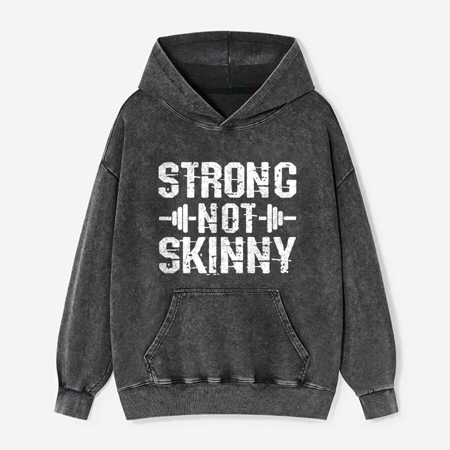 Strong Not Skinny Printed Washed Hoodie-traneing