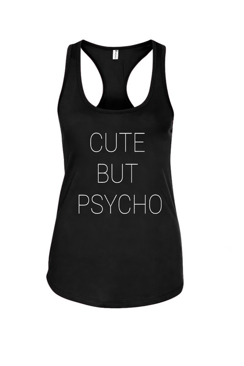 Cute But Psycho Printed Racerback Tank Tops-traneing
