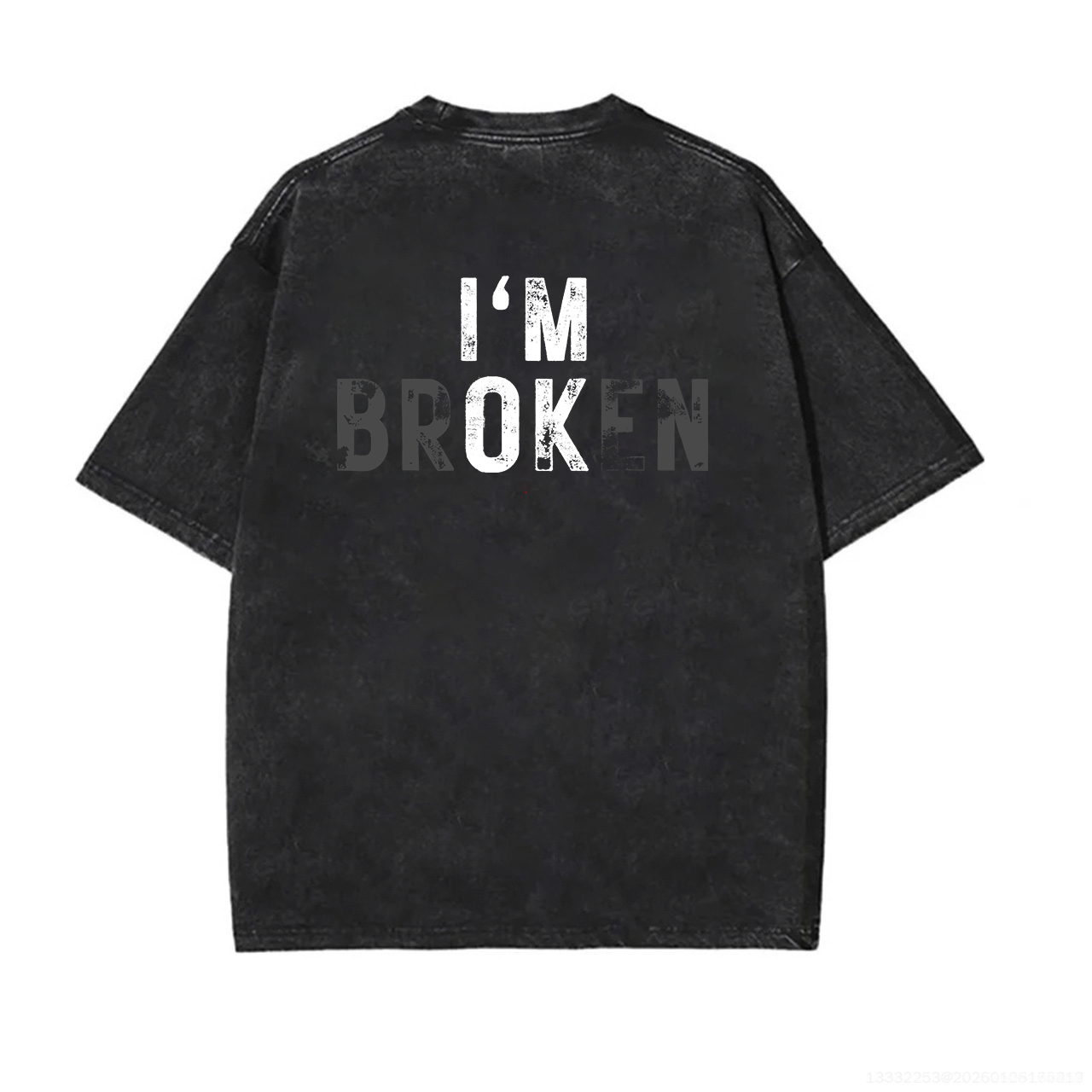 I'm Broken I'm Ok Printed Unisex Washed T-Shirt
