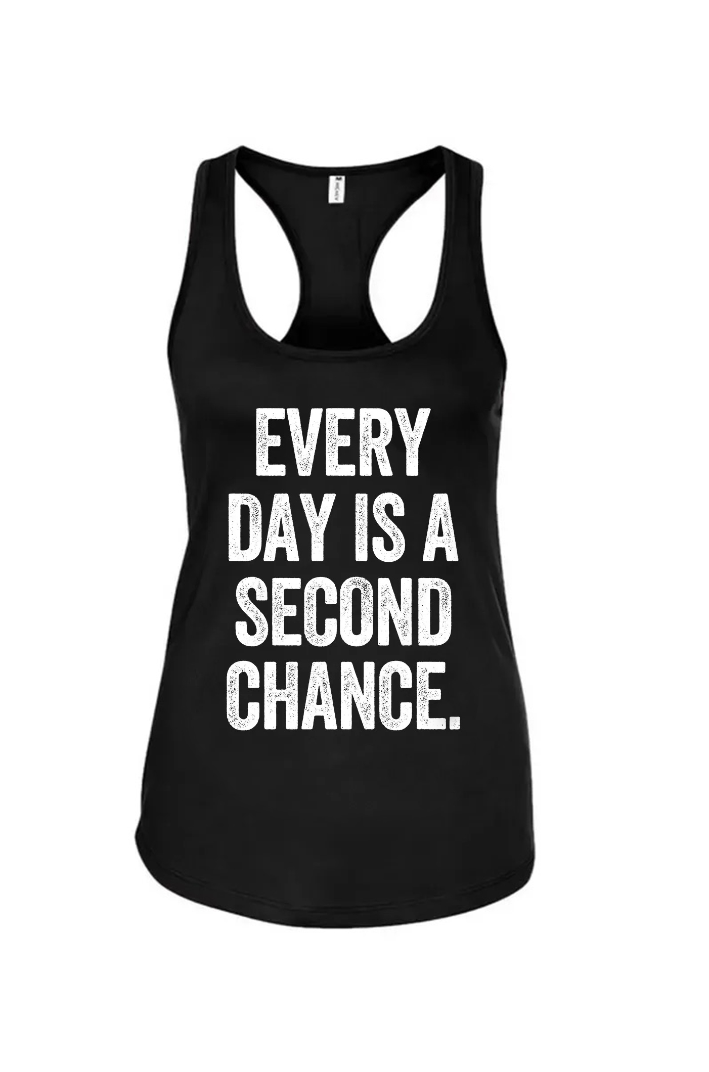 Everyday Is A Second Chance Printed Women's Tank Top