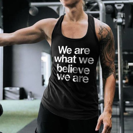 We Are What We Believe We Are Printed Women's Tank Top