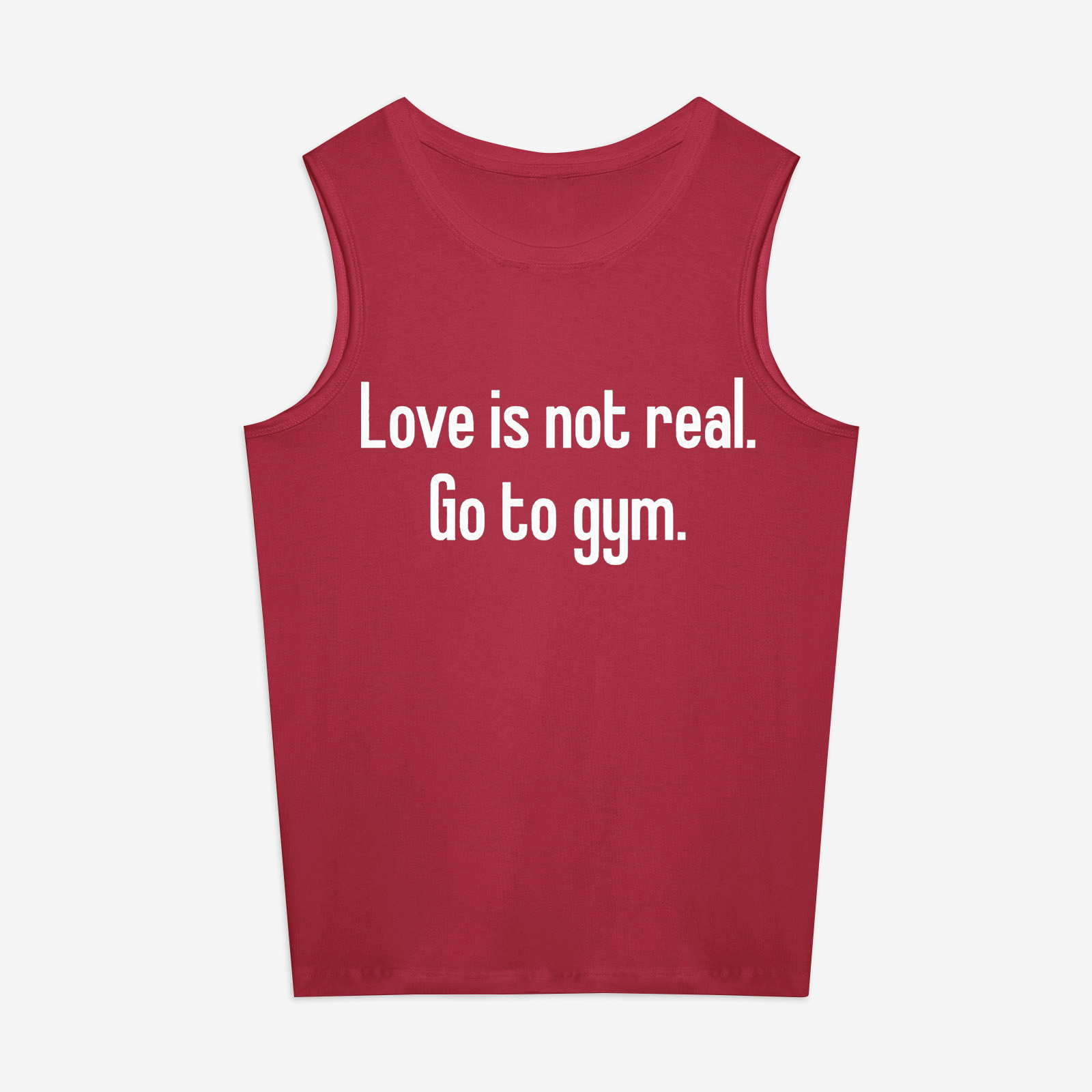 Love Is Not Real Go To Gym Printed Women's Vest