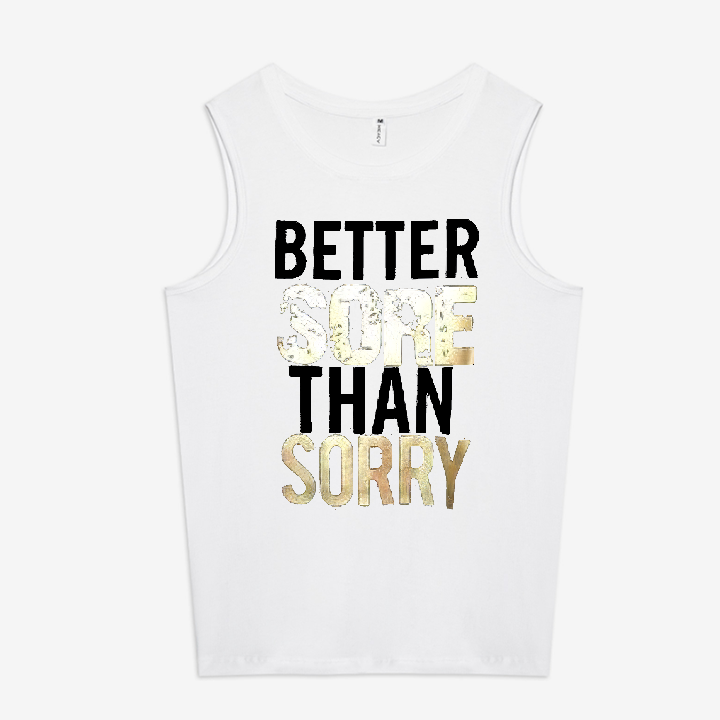 Better Sore Than Sorry Women's Sports Vest