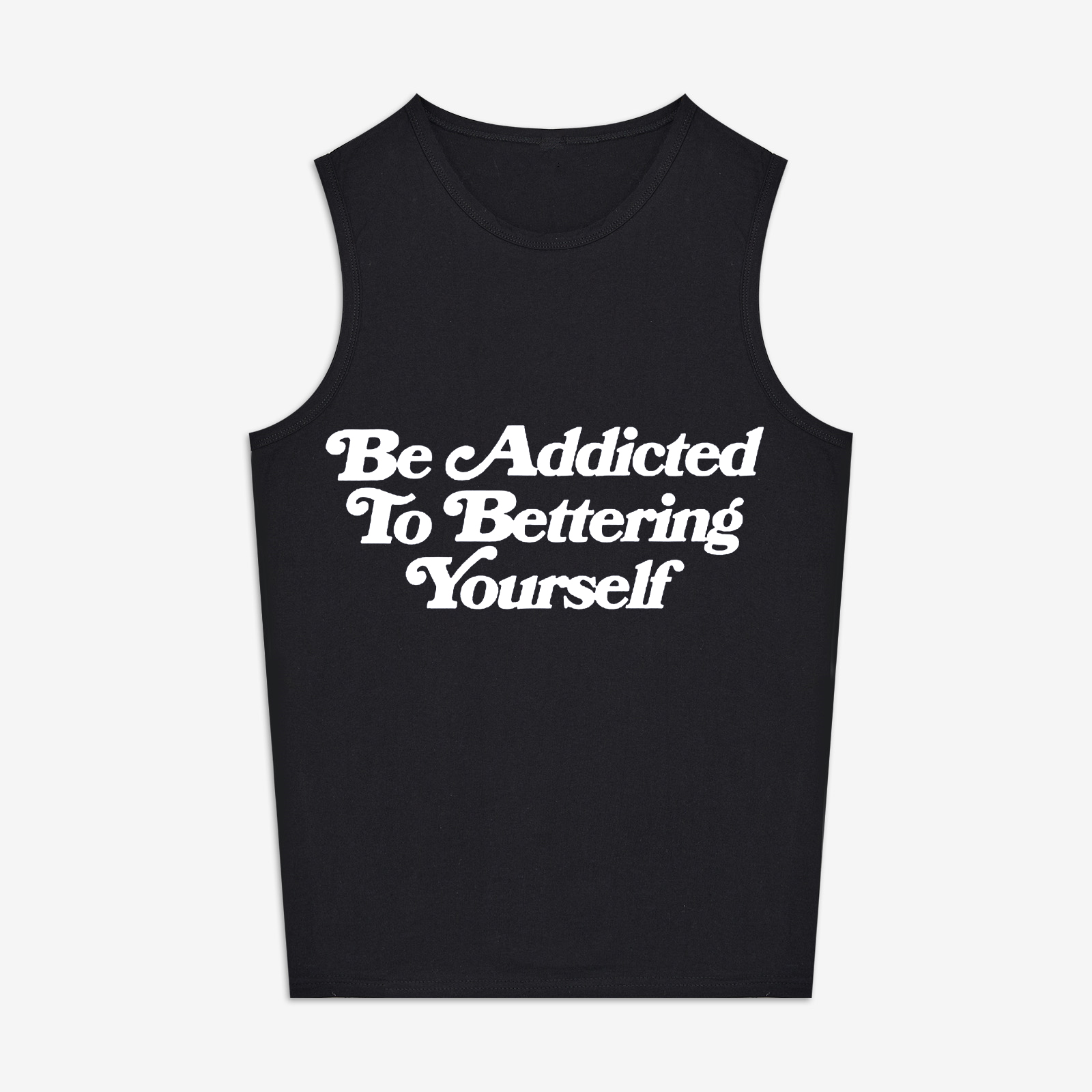 Be Addicted To Bettering Yourself Printed Women's Vest