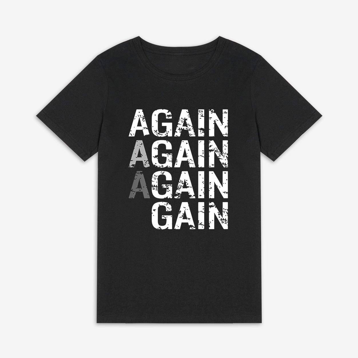 Again Again Again Gain Printed Women's T-shirt