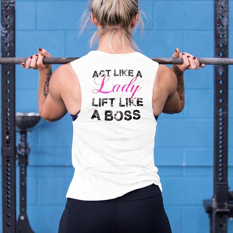 Act Like A Lady Lift Like A Boss Printed Women's Vest