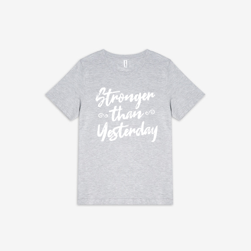 Stronger Than Yesterday Printed Women's T-shirt