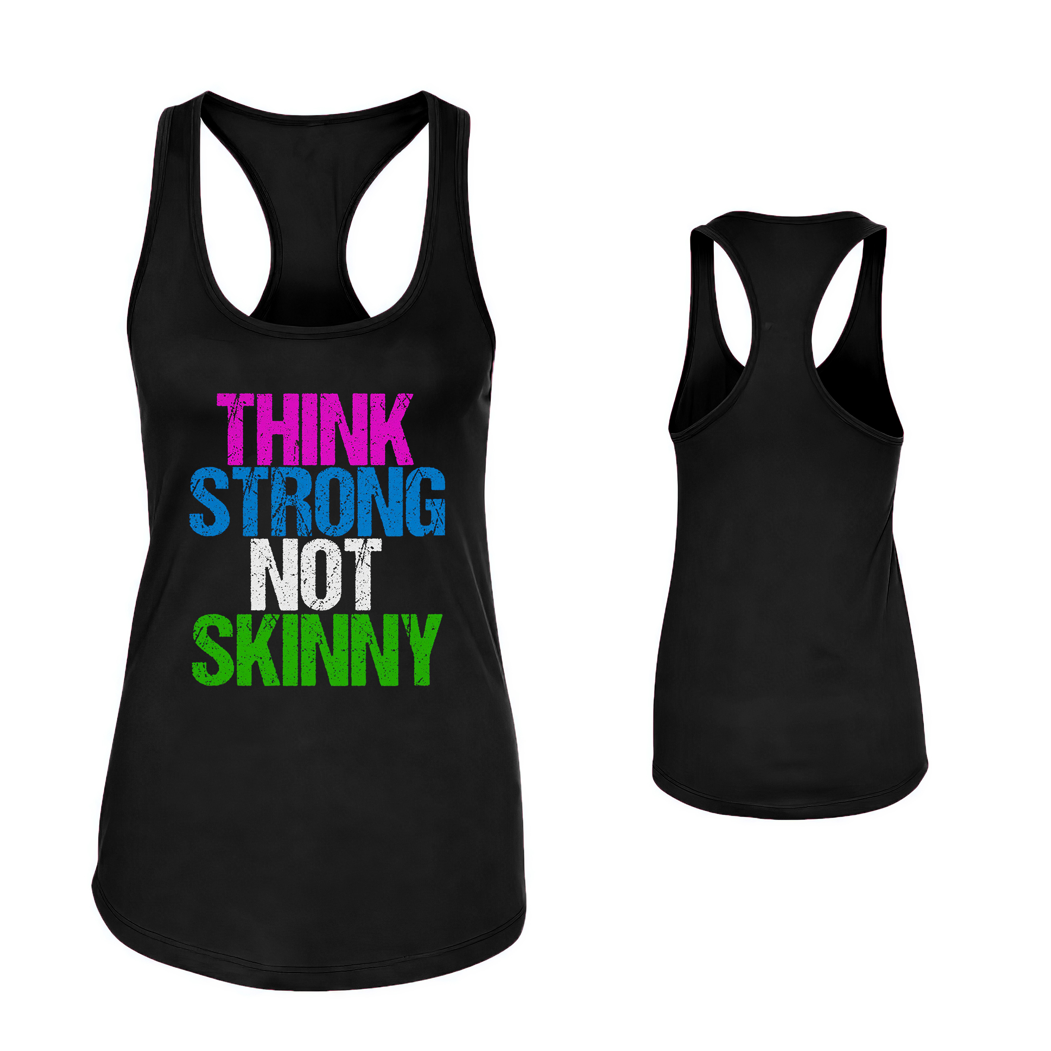 Think Strong Not Skinny Printed Women's Tank