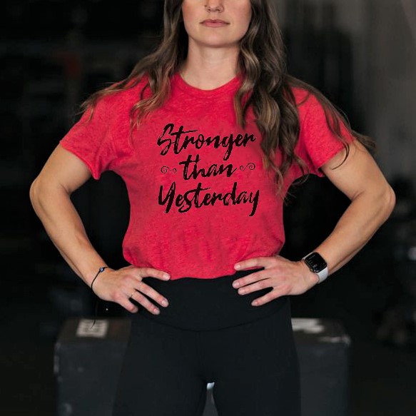 Stronger Than Yesterday Printed Women's T-shirt