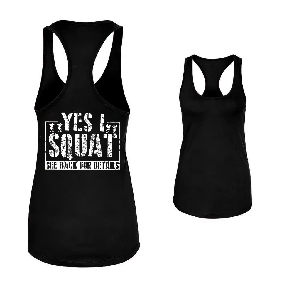 Yes I Squat See Back For Details Printed Women's Tank Top