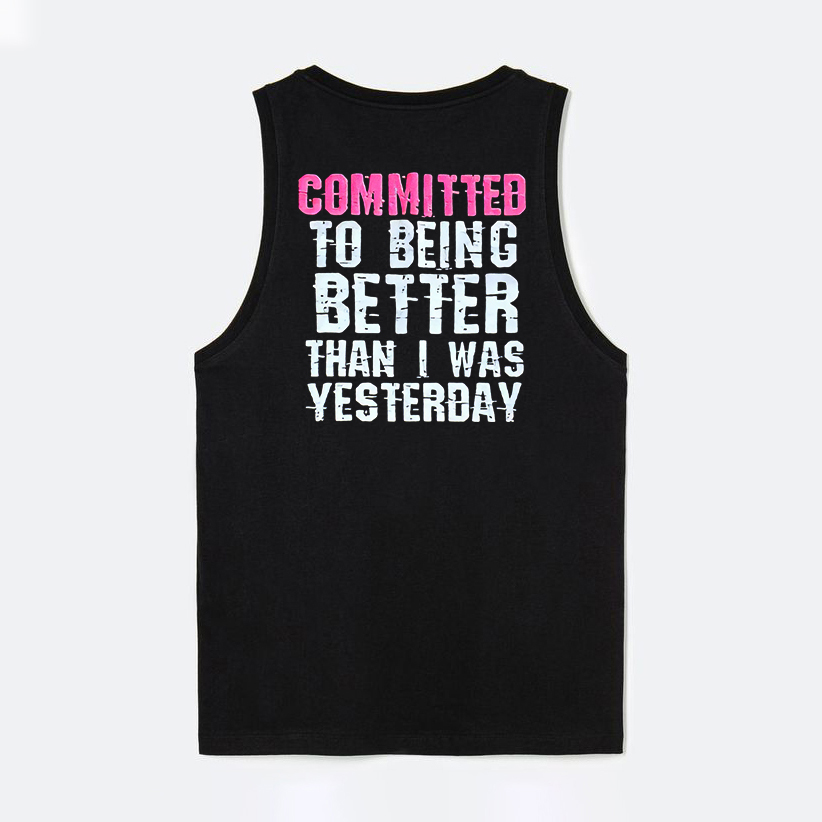Committed To Being Better Than I Was Yesterday Printed Women's Vest