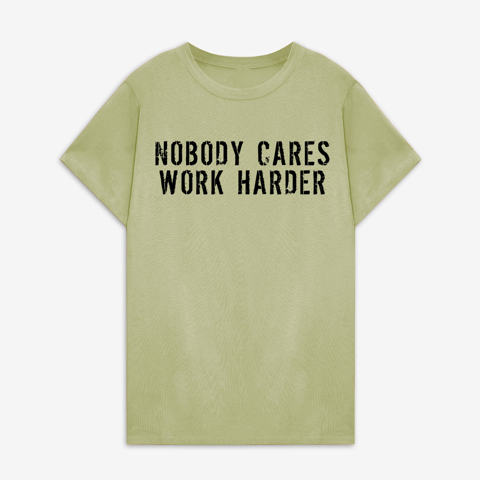 Nobody Cares Work Harder Printed Women's T-shirt