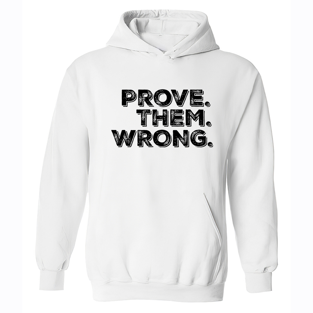 Prove Them Wrong Printed Women's Hoodie-traneing