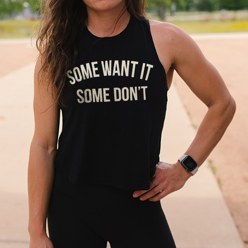 Some Want It Some Don't Printed Women's Vest