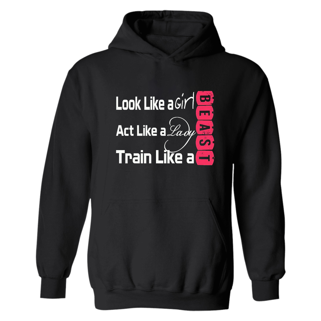 Look Like A Girl Act Like A Lady Printed Women's Hoodie-traneing