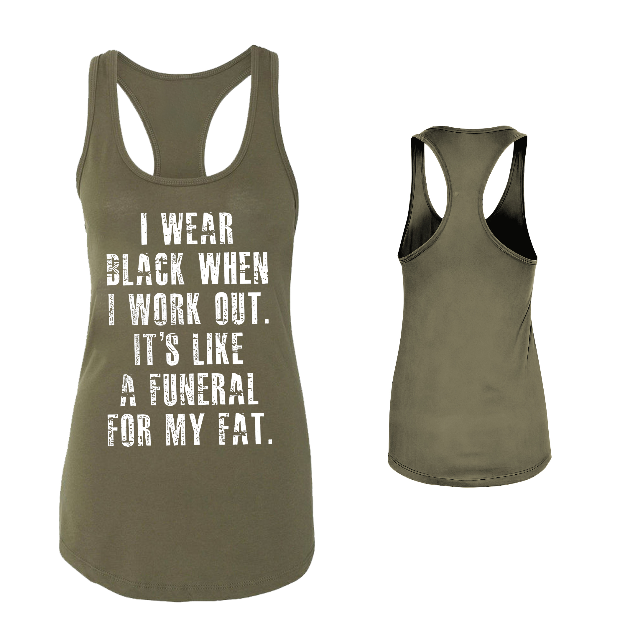 I Wear Black When I Work Out, It's Like A Funeral For My Fat Printed Women's Tank-traneing