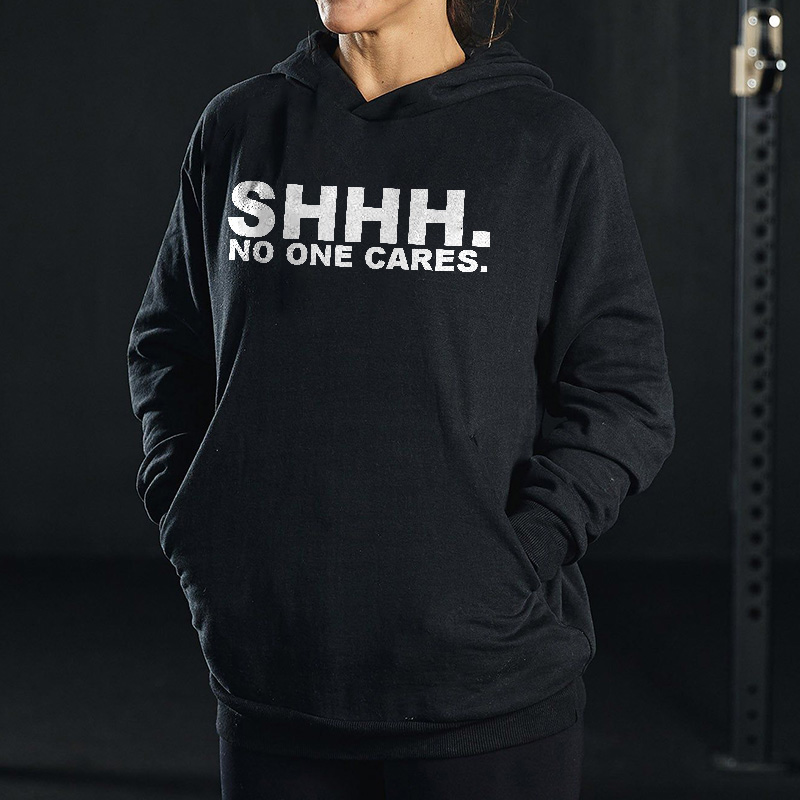 Shhh. No One Cares Printed Women's Hoodie-traneing