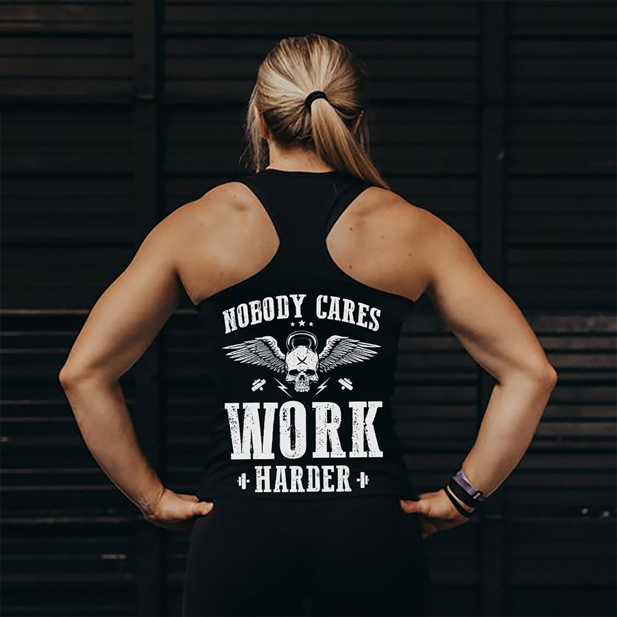 Nobody Cares Work Harder Printed Women's Tank Top