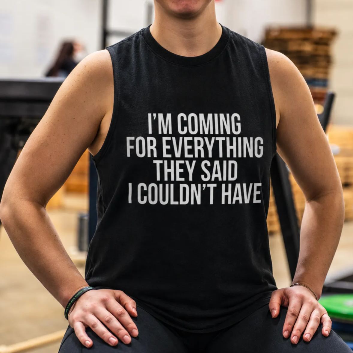 I'm Coming For Everything They Said I Couldn't Have Print Women's Vest