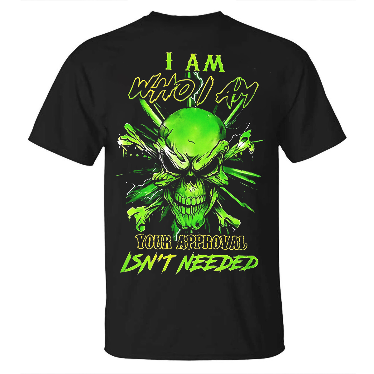 I Am Who I Am Your Approval Isn't Needed Neon Green Skull and Crossbones Gothic GENX Men's Cotton Graphic T-Shirt
