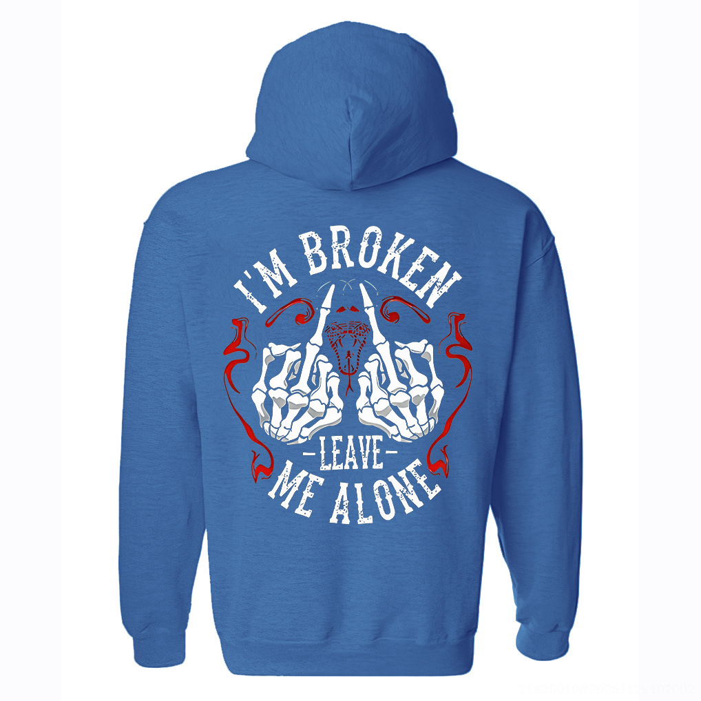 I'm Broken Leave Me Alone Printed Fleece-lined Unisex Hoodie Image - 6