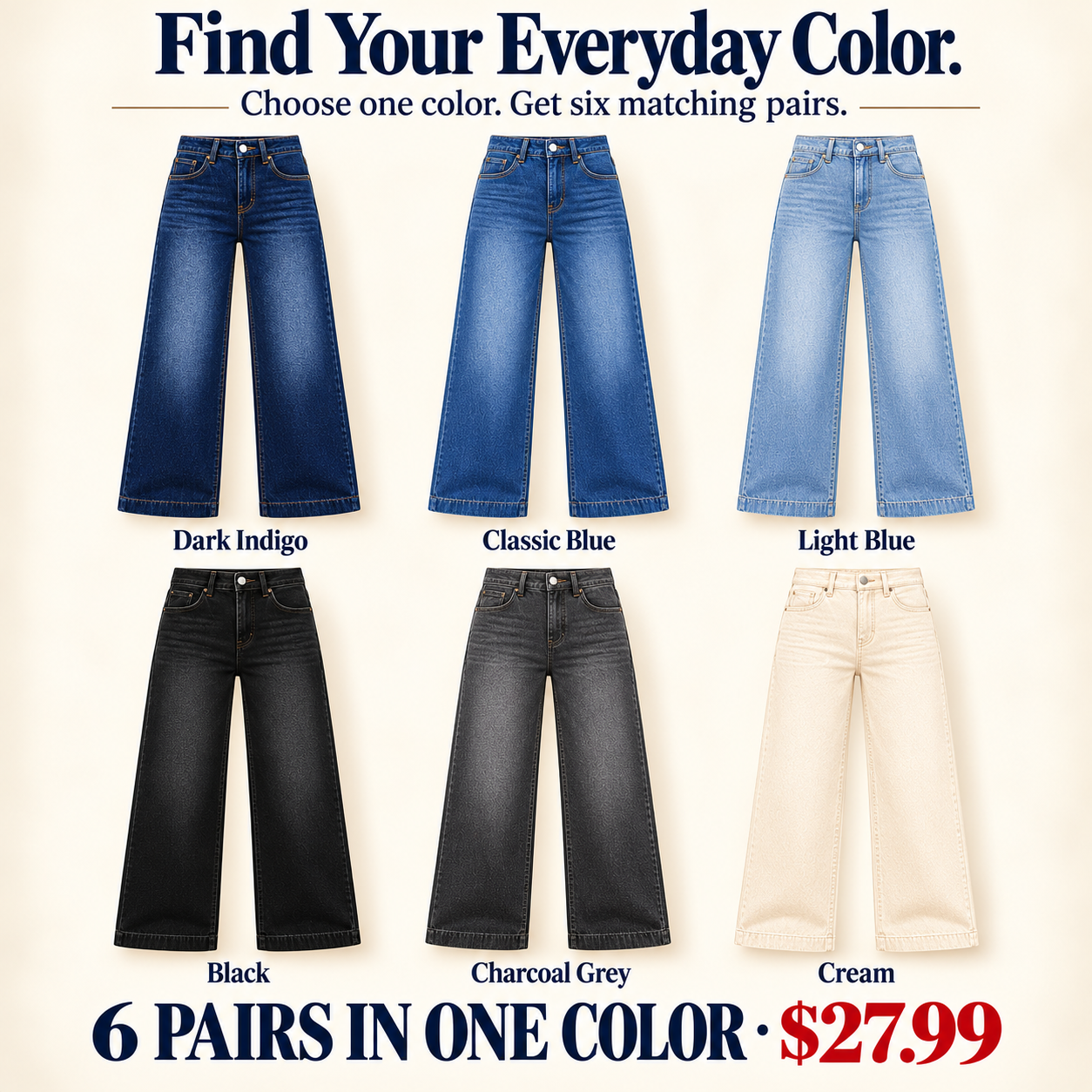 Six available color choices: Dark Indigo, Classic Blue, Light Blue, Black, Charcoal Grey and Cream