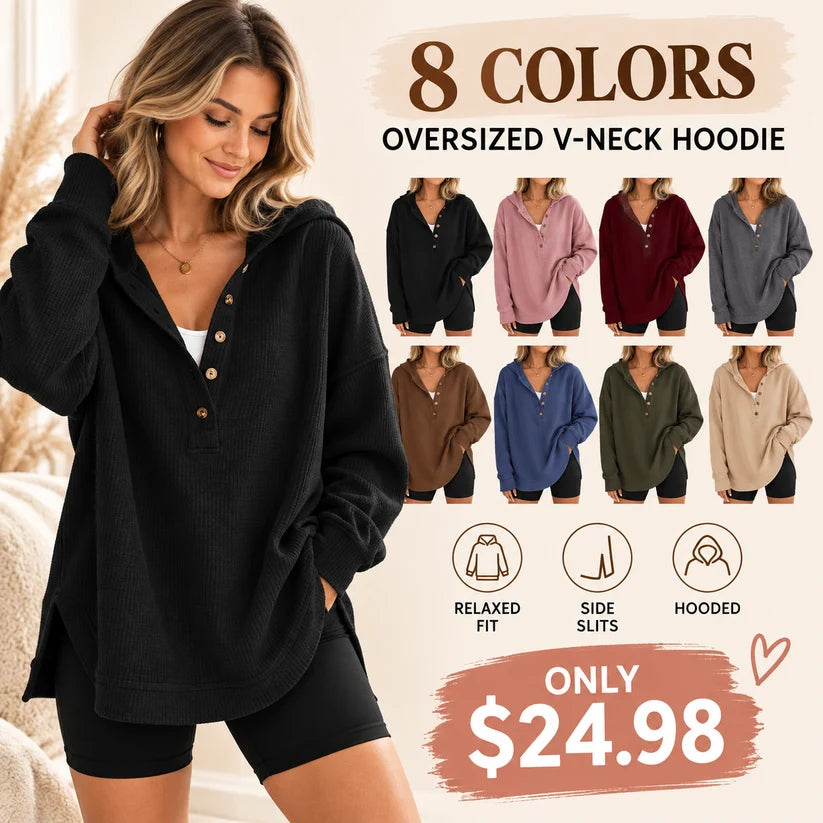 🔥 8 FOR ONLY $24.98! Women’s Oversized V-Neck Hoodie – Relaxed Button Pullover with Side Slits